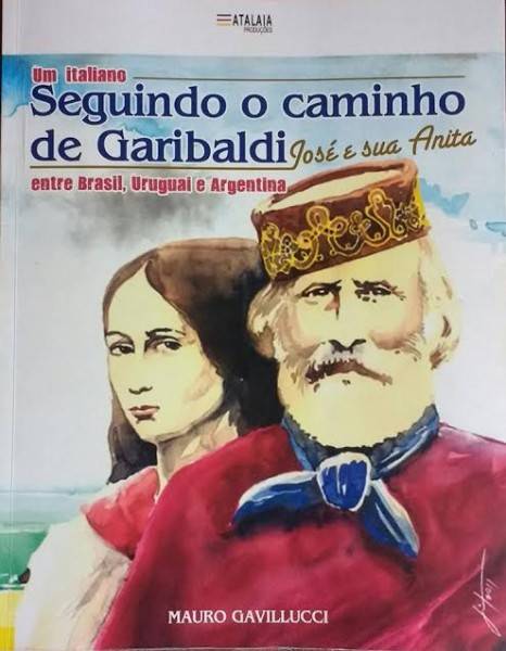 Escritor italiano lança livro sobre Giuseppe e Anita Garibaldi — foto 1