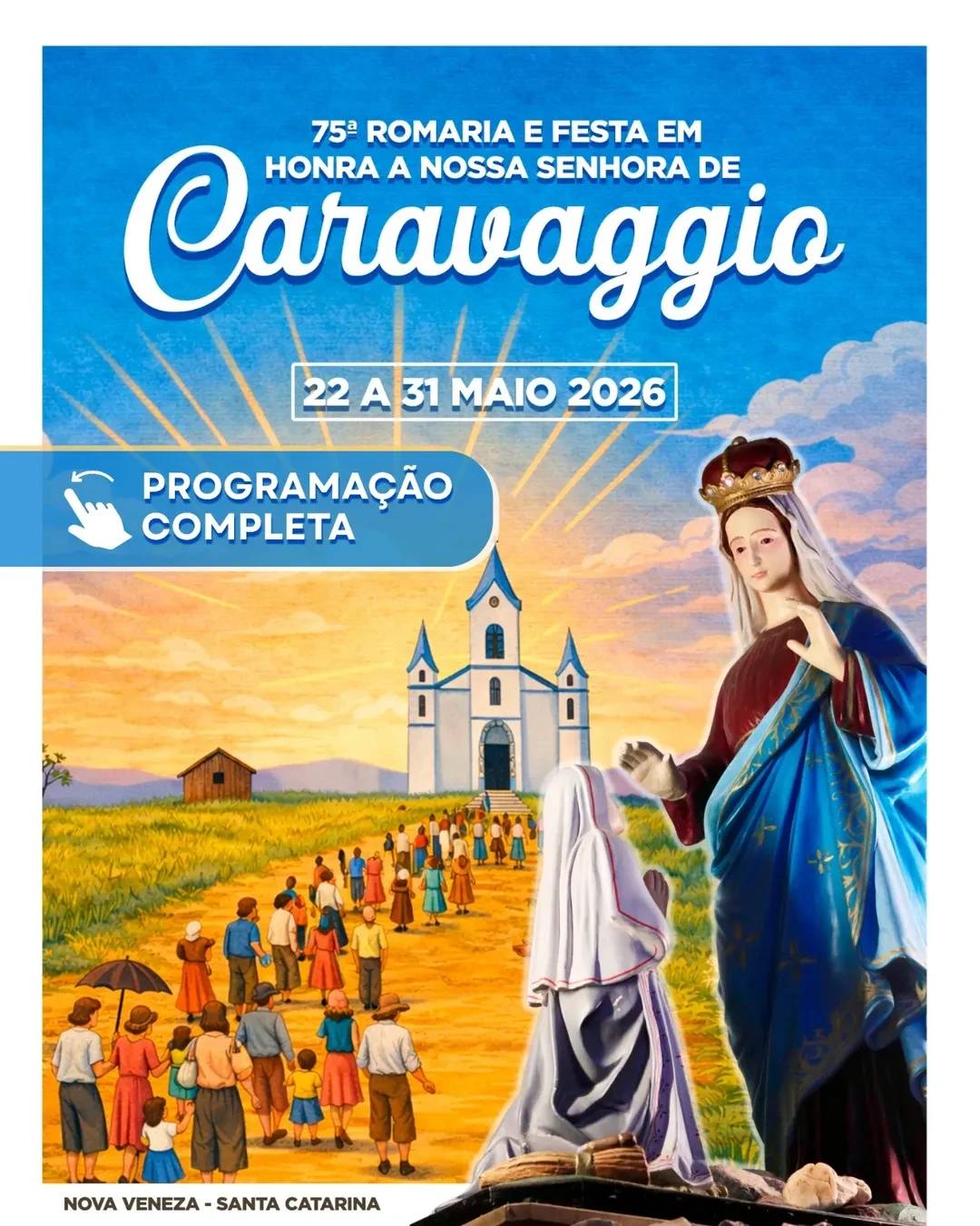 Santuário divulga a programação da 75ª Romaria e Festa em Honra a Nossa Senhora de Caravaggio — foto 10