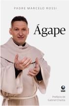 Padre Marcelo Rossi fala do amor divino em Ágape