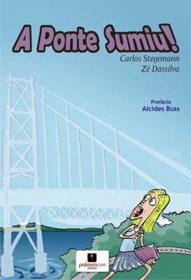 Jornalista e cartunista lançam A Ponte Sumiu!
