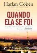 Quando Ela se Foi: oportunidade de um novo começo