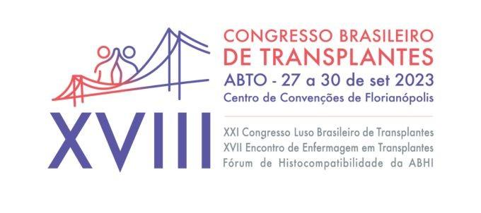XVIII Congresso Brasileiro de Transplantes acontece em Florianópolis até 30 de setembro