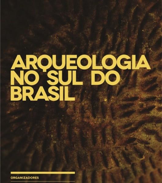 Obra "Arqueologia no Sul do Brasil" será lançada na Unesc