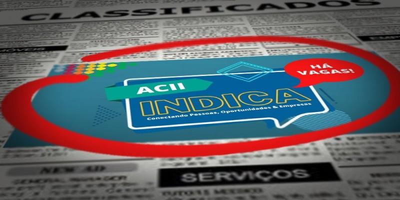 ACII Indica acontecerá na próxima semana com mais de 290 oportunidades de trabalho