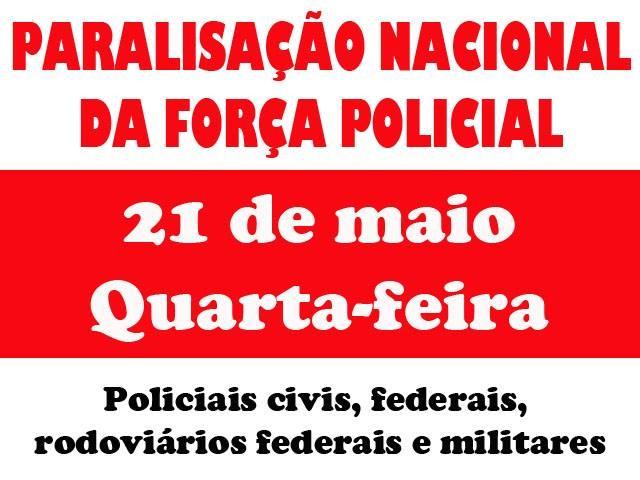 Policiais civis, federais e rodoviários em protesto pelo Estado 