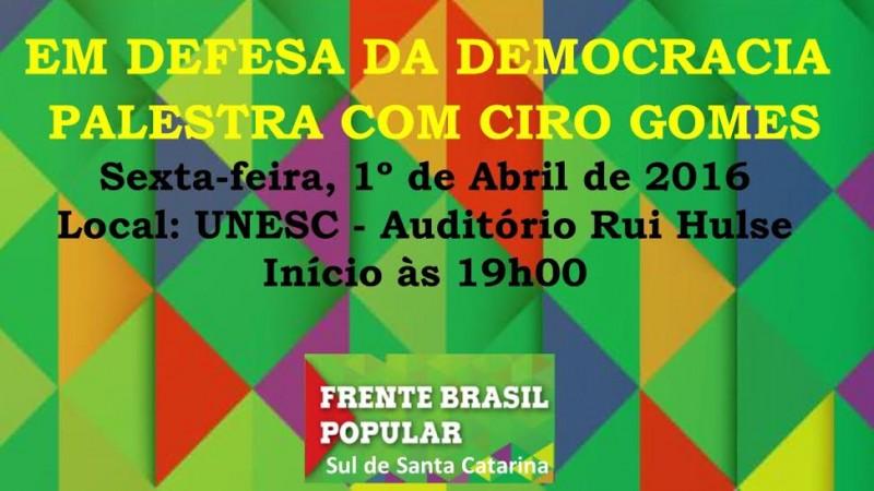 Em prol da democracia, Ciro Gomes palestra em Criciúma