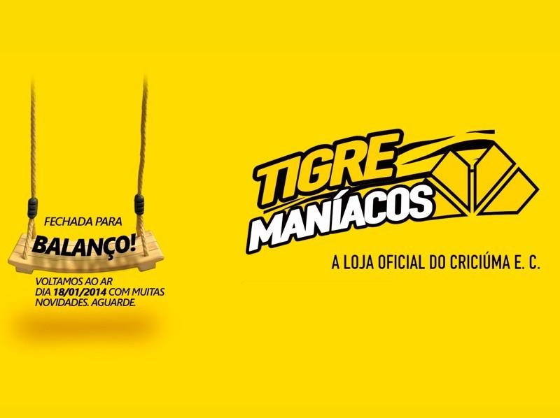 Loja Tigre Maníacos estará fechada até o dia 19