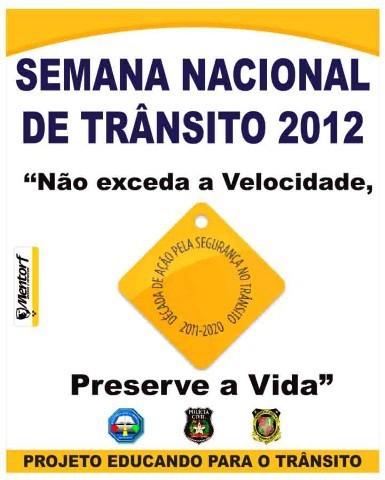 Semana Nacional do Trânsito tem como tema a velocidade